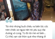 Họa sĩ Dương Văn Thành và phút trải lòng cùng báo Thanh Niên